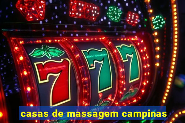 casas de massagem campinas